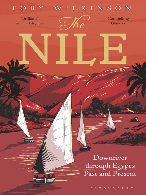 Title details for The Nile by Toby Wilkinson - Available
